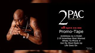 2Pac - All Eyez On Me (Promo-Tape) (5 Tracks) (HQ)