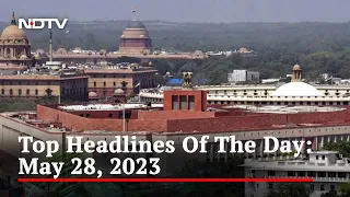 Top Headlines Of The Day: May 28, 2023