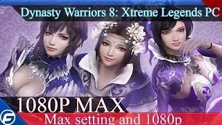 Dynasty Warriors 8: Xtreme Legends PC 1080p MAX SETTING