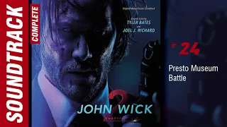 John Wick: Chapter 2 - 24 Presto Museum Battle (Complete Soundtrack)