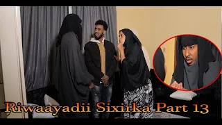 Riwaayadii Sixirka Part 13 2022