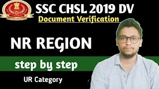 SSC CHSL DV : NR REGION | UR Category Candidate DV experience | ssc chsl 2019 document Verification