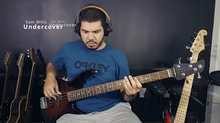 Undercover - Sam Wills (Bass Cover)
