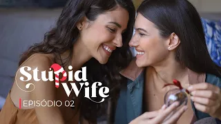 Stupid Wife - Especial de Natal | Episódio 02