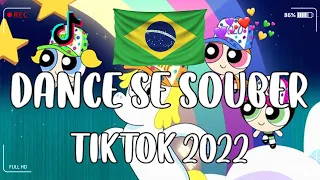 Dance Se Souber TikTok  - TIKTOK MASHUP BRAZIL 2022🇧🇷(MUSICAS TIKTOK) - Dance Se Souber 2022 #156