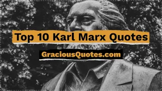 Top 10 Karl Marx Quotes - Gracious Quotes