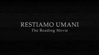 RESTIAMO UMANI | The Reading Movie - TRAILER - (ITA)