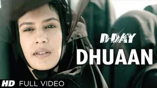 D Day Full song Dhuaan | Rishi Kapoor, Irrfan Khan, Arjun Rampal, Shruti Hassan