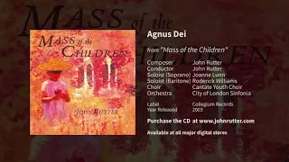 Agnus Dei (Mass of the Children) - John Rutter, City of London Sinfonia, Roderick Williams