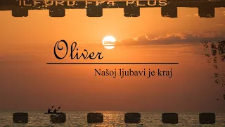 Oliver Dragojević - Našoj ljubavi je kraj (Official lyric video)