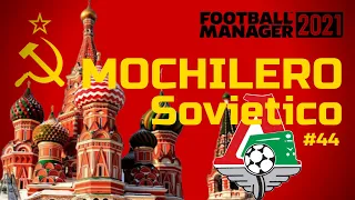 LOKOMOTIV MOSCÚ | Mochilero Soviético - Ep. 44 | Football Manager 2021 Español