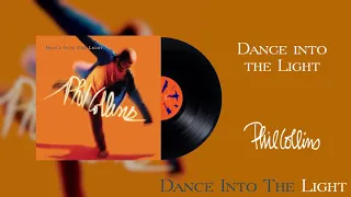 Phil Collins - Dance Into The Light (2016 Remaster Official Audio)