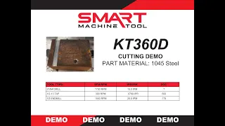 SMART Machine Tool - KT360D Cutting Demo