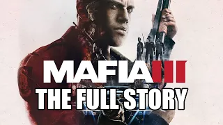 The Full Story of Mafia 3 - Before You Play Mafia 1 Remake