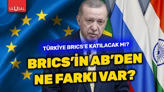 Avrupa Birliği ve BRICS arasındaki farklar neler? | Sibel Karabel