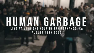 (197 Media) Human Garbage - 08/18/2023