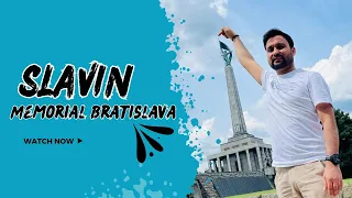 Slavin bratislava 🌴 | स्लाविन मेमोरियल ब्रातिस्लावा | Bk Painuly Vlogs