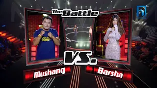 Barsha Manandhar Vs Mushang Dorje Tamang"Chiso Chiso Hawama"The Battle | The Voice of Nepal Season 4