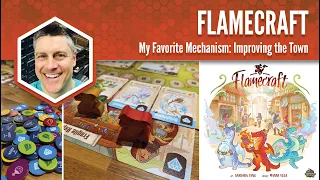 Flamecraft: My Favorite Game Mechanism