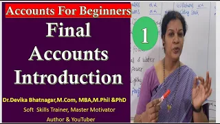 23.A Complete Introduction on " Final Accounts" (Financial Statements)