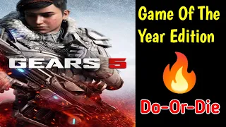 Do Or Die 🔥 | GEARS 5 GAME OF THE YEAR EDITION Game Play
