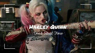 Harley Quinn || Don't Start Now - Dua Lipa