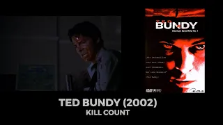 Ted Bundy (2002) Kill Count