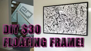 How To Build A Floating Picture Frame For $30! (Easy Method)