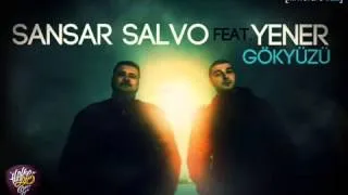 Sansar Salvo   Gökyüzü feat  Yener