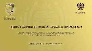 Portfolio Committee on Public Enterprises, 30 September 2022.