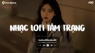 Nhạc Lofi Hot Tiktok 2024 ♫ Những Bản Lofi Mix Nhẹ Nhàng Cực Hay ♫ Nhạc Chill Gây Nghiện Cực Hay