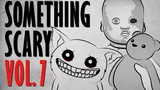 Something Scary Vol 7 - Scary Story Time Compilation // Something Scary | Snarled