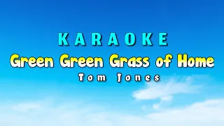 Green Green Grass of Home Karaoke Version Tom Jones