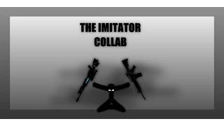 The Imitator Collab: Vs Op34