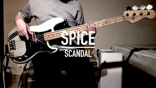 [Bass Cover]　SCANDAL - Spice