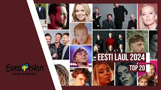 Eesti Laul 🇪🇪 | Top 20 | Eurovision 2024