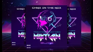 Mixtlan Elite By CHMX Abril 2023  ( Mix )