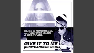 Give It To Me (feat. Victoria Kern & Sean Paul) (Bodybangers Mix)