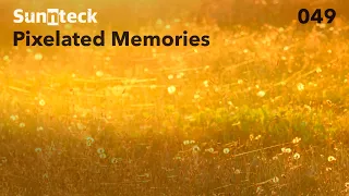 Sunnteck - Pixelated Memories 049