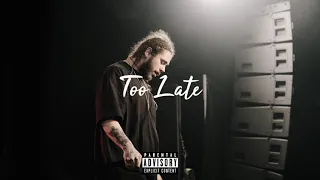[FREE] Post Malone Type Beat "Too Late" | Chill Beat 2019