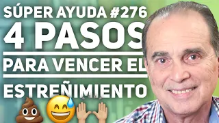 SÚPER AYUDA #276  4 Pasos Para Vencer el Estreñimiento