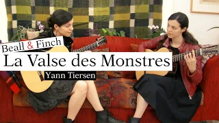 La Valse des Monstres (Yann Tiersen) for two guitars