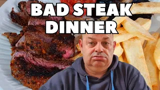 Bad Steak Dinner.