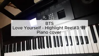 BTS 방탄소년단 | LOVE YOURSELF Highlight Reel#3 '轉' - Piano cover