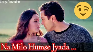 Na Milo Humse Jyada || ना मिलो हमसे ज्यादा || Badal (2000) || Sonu Nigam, Kavita Krishnamur| #shagu