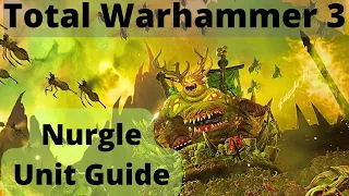 Nurgle Unit Guide! TW3 Immortal Empires - Nurgle Guides