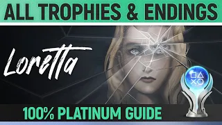 Loretta - All Trophies - 100% Platinum Guide 🏆