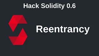 Reentrancy | Hack Solidity (0.6)
