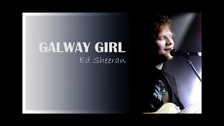 Galway Girl - Ed Sheeran (Lyrics video)