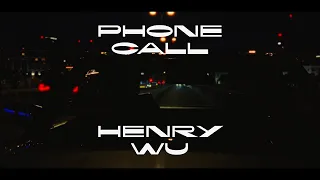 HENRY WU PHONE CALL